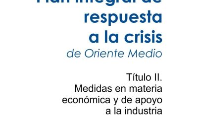 Plan Integral de Respuesta a la Crisis.- Medidas adoptadas de apoyo a la industria